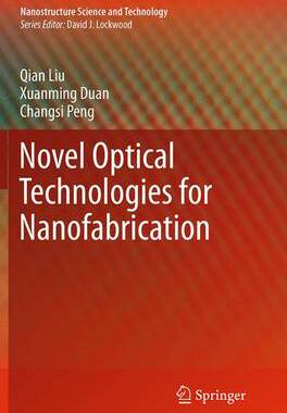 预订 Novel Optical Technologies for Nanofabrication