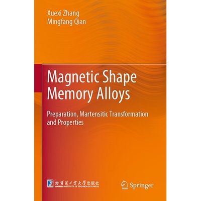 预订 Magnetic Shape Memory Alloys Preparation, Martensitic Transformation and Properties 9789811663383
