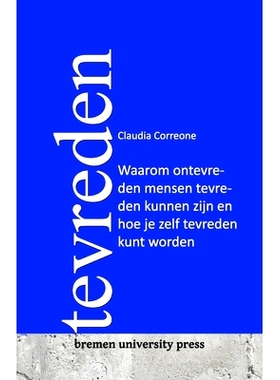 预订 Tevreden: Waarom ontevreden mensen tevreden kunnen zijn en hoe je zelf tevreden kunt worden: 9783911075343