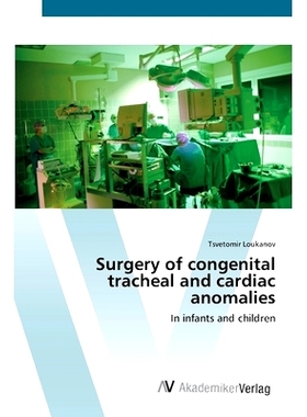 预订 Surgery of congenital tracheal and cardiac anomalies