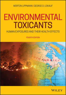 【预订】Environmental Toxicants - Human Exposures And Their Health Effects, Fourth Edition