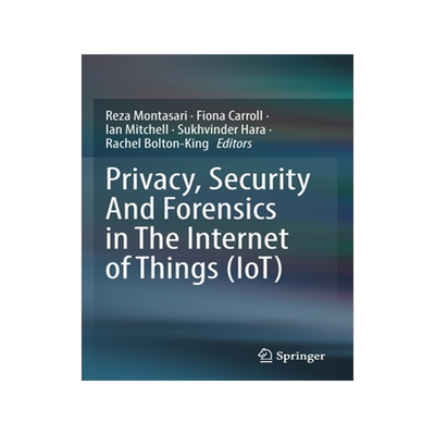 [预订]Privacy, Security And Forensics in The Internet of Things (IoT)