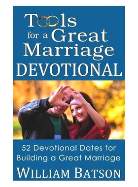 预订 Tools for a Great Marriage DEVOTIONAL: 52 Devotional Dates for Building a Great Marriage: 9780981681641
