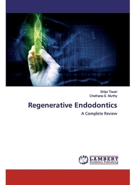 预订 Regenerative Endodontics：A Complete Review: A Complete Review 再生牙髓：全面审查: 9786200570093