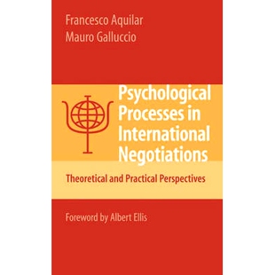 预订 Psychological Processes in International Negotiations: Theoretical and Practical Perspectives: 9780387713786