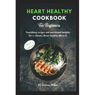 for recipes Heart Cookbook vibrant life 预订 Beginners Healthy nutritional and Nourishing healthy insights