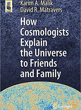 【预售】How Cosmologists Explain the Universe to Friends and Family