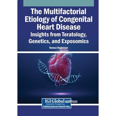预订 The Multifactorial Etiology of Congenital Heart Disease: Insights from Teratology, Genetics, and Exposomics: 979833