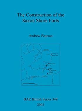 [预订]The Construction of the Saxon Shore Forts 9781841714875