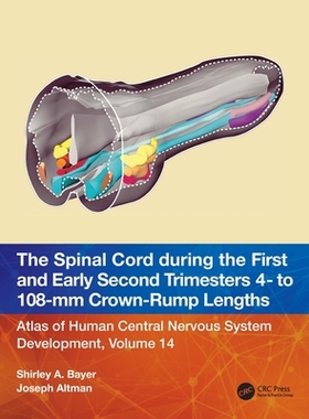 预订 The Spinal Cord during the First and Early Second Trimesters 4- to 108-mm Crown-Rump Lengths
