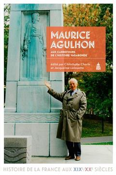 [预订]Maurice Agulhon, aux carrefours de l’histoire vagabonde 9791035100186