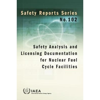 预订 Safety Analysis and Licensing Documentation for Nuclear Fuel Cycle Facilities 核燃料循环设施的安全分析和许可文件: 9
