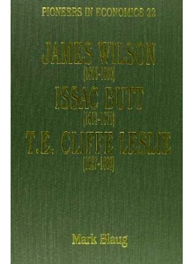 预订 James Wilson (1805–1860), Issac Butt (1813–1879), T.E. Cliffe Leslie (1827–1882) 詹姆斯·威尔逊（1805 年 - 1860