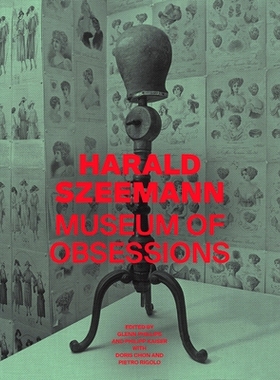 预订 Harald Szeemann - Museum of Obsessions: Museum of Obsessions 哈罗德·史泽曼（Harald Szeemann） - 迷恋博物馆: 978160
