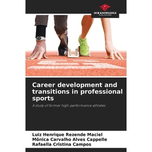 预订 Career development and transitions in professional sports: A study of former high-performance athletes. DE 职业运动