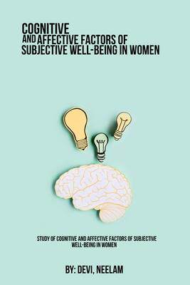 [预订]Study of cognitive and affective factors of subjective well-being in women 9784423104033