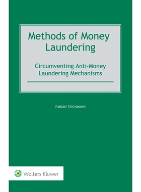 预订 Methods of Money Laundering: Circumventing Anti-Money Laundering Mechanisms 洗钱方法:规避反洗钱机制: 9789403537238