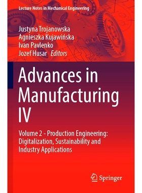 预订 Advances in Manufacturing IV: Volume 2 - Production Engineering: Digitalization, Sustainability and Industry Applic