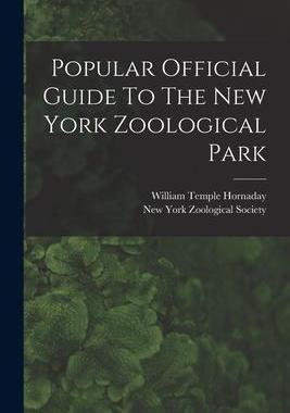 [预订]Popular Official Guide To The New York Zoological Park 9781017850444