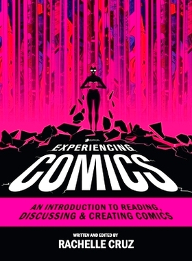 预订 Experiencing Comics: An Introduction to Reading, Discussing, and Creating Comics: 9781793543899