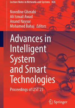 [预订]Advances in Intelligent System and Smart Technologies: Proceedings of I2st’23 9783031476716