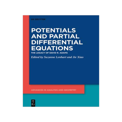 [预订]Potentials and Partial Differential Equations: The Legacy of David R. Adams 9783110792652