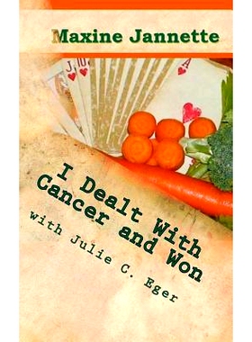 预订 I Dealt With Cancer and Won: Dedicated to the rest of my life...: 9781537184555