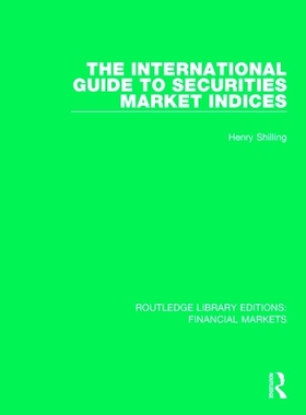 预订 The International Guide to Securities Market Indices: 9781138566224