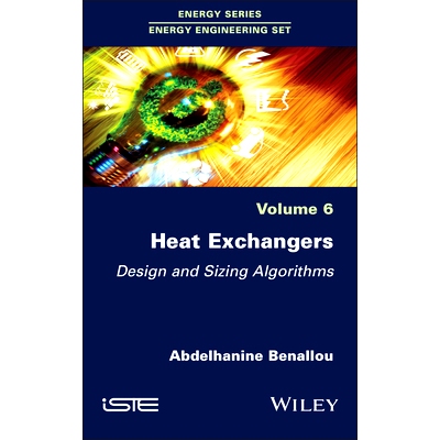 预订 Heat Exchangers - Design and Sizing Algorithms 热交换器：设计与尺寸算法: 9781786302861