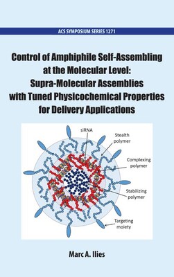 【预订】Control of Amphiphile Self-Assembling at the Molecular Level