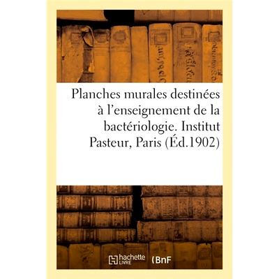 预订 Planches murales destinées à l’enseignement de la bactériologie. Institut Pasteur, Paris 用于细菌学教学的墙板。