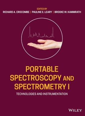 【预订】Portable Spectroscopy And Spectrometry 1 - Technologies And Instrumentation 9781119636366