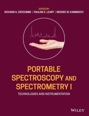 【预订】Portable Spectroscopy And Spectrometry 1 - Technologies And Instrumentation 9781119636366