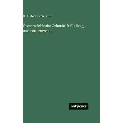 预订 Oesterreichische Zeitschrift für Berg- und Hüttenwesen: 9783386186827