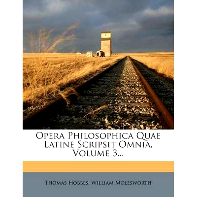 预订 Opera Philosophica Quae Latine Scripsit Omnia, Volume 3...: 9781274820327