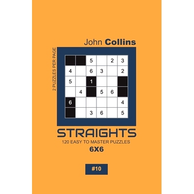 预订 Straights - 120 Easy To Master Puzzles 6x6 - 10: 9781652267690