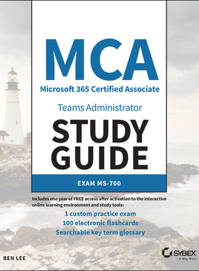【预订】Mca Microsoft 365 Teams Administrator Study Guide: Exam Ms-700 9781119773344