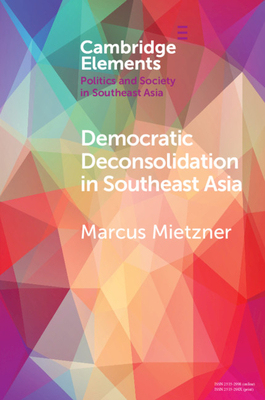 【预订】Democratic Deconsolidation in Southeast Asia