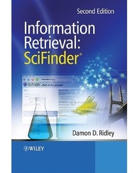 预订 Information Retrieval - Scifinder 2E 信息检索：SciFinder，第2版: 9780470712474