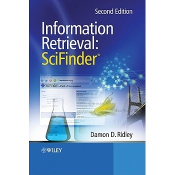 预订 Information Retrieval - Scifinder 2E 信息检索：SciFinder，第2版: 9780470712474