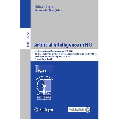 预订 Artificial Intelligence in HCI 4th International Conference, AI-HCI 2023, Held as Part of the 25th HCI Internationa