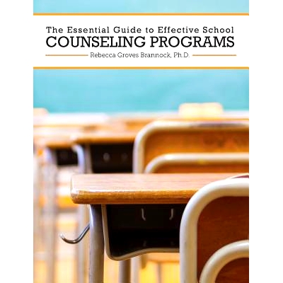 预订 The Essential Guide to Effective School Counseling Programs: 9781516587780