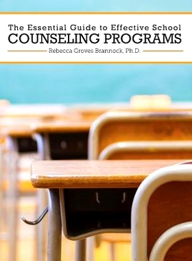 预订 The Essential Guide to Effective School Counseling Programs: 9781516587780