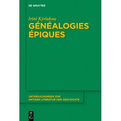 预订 Généalogies épiques: Les fonctions de la parenté et les femmes ancêtres dans la poésie épique grecque archa