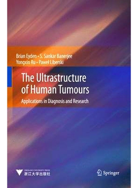 预订 The Ultrastructure of Human Tumours: Applications in Diagnosis and Research 人类肿瘤超微结构：诊断与研究应用: 97836