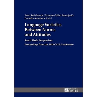 the Varieties and Norms 预订 South from 2013 Proceedings Between Perspectives Slavic Conferenc CALS Attitudes Language