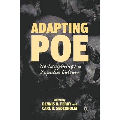 预订 Adapting Poe: Re-Imaginings in Popular Culture: 9781349298983