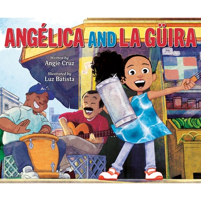 预订 Angelica and la Guira 安吉丽卡和拉·古伊拉: 9780593406014