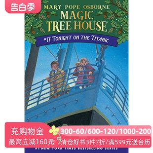 Tonight Titanic Tree House Magic 英文原版 the 神奇树屋17：泰坦尼克号惊魂夜