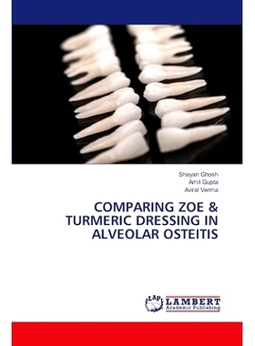 预订 Comparing Zoe & Turmeric Dressing in Alveolar Osteitis: 9786208009779